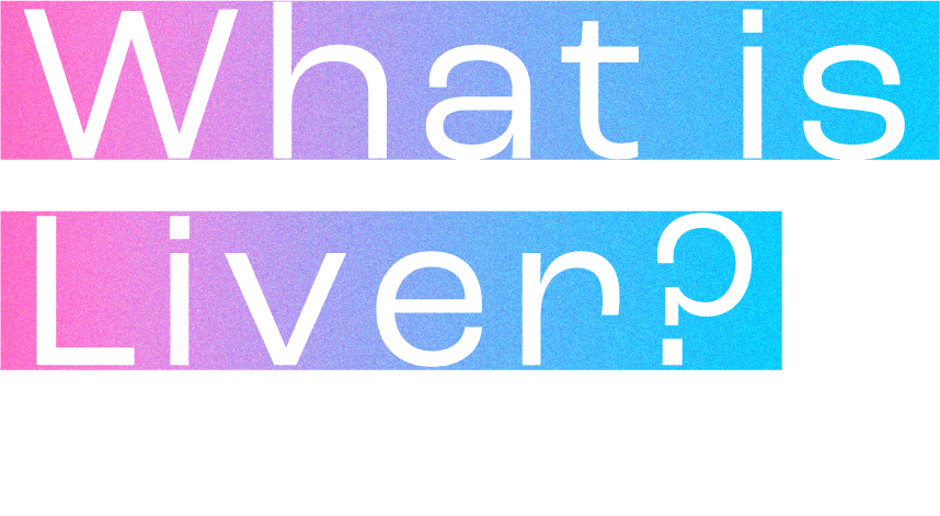 ライバーとは？